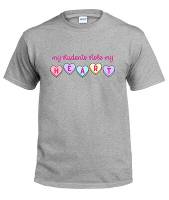 Valentine Shirt - Students Have My Heart
