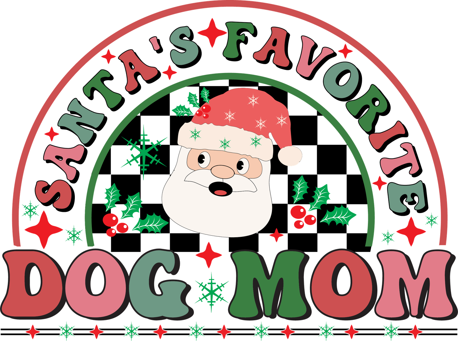 Santa&#39;s Favorite Dog Mom