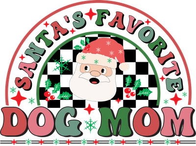 Santa&#39;s Favorite Dog Mom