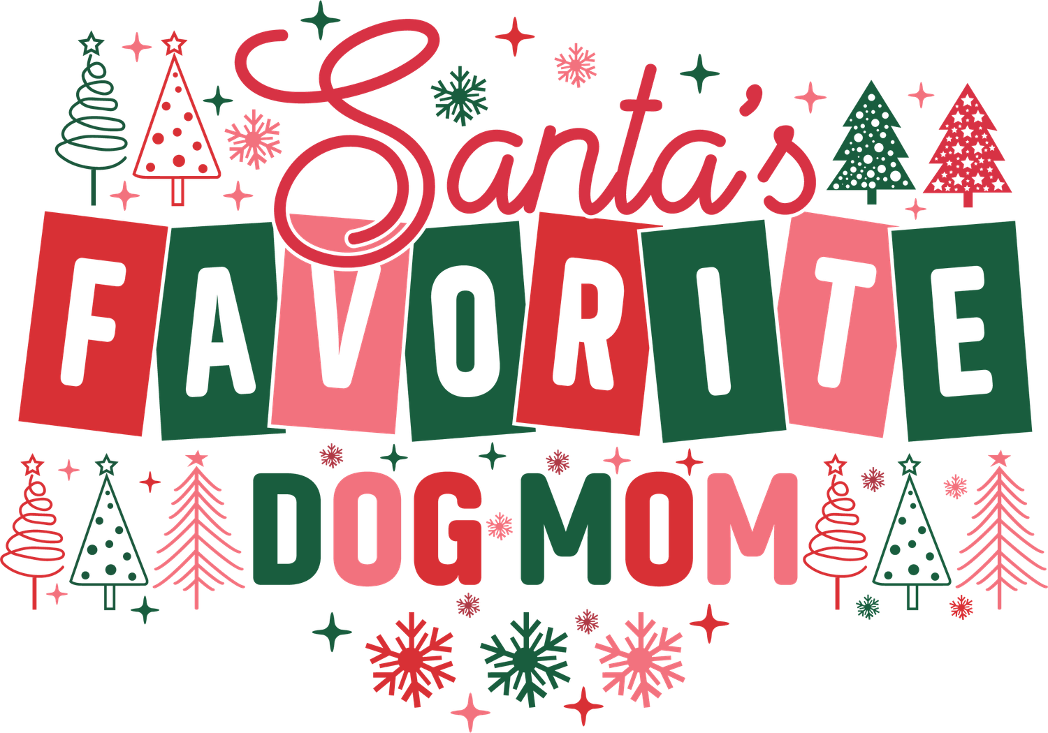 Santa&#39;s Favorite Dog Mom2