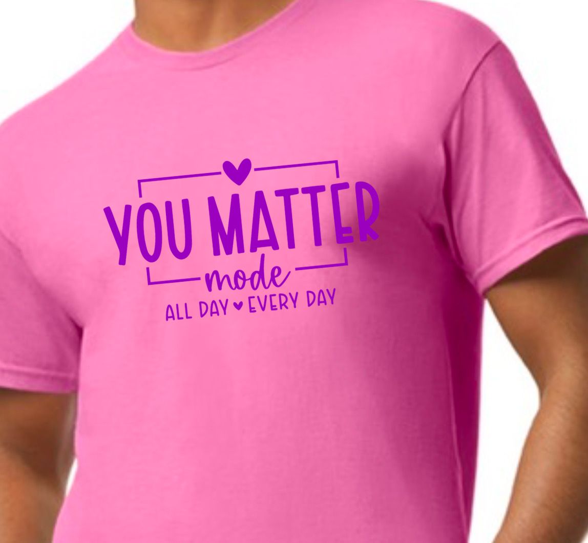 You Matter Mode Tshirt