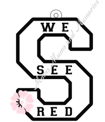 S We See Red