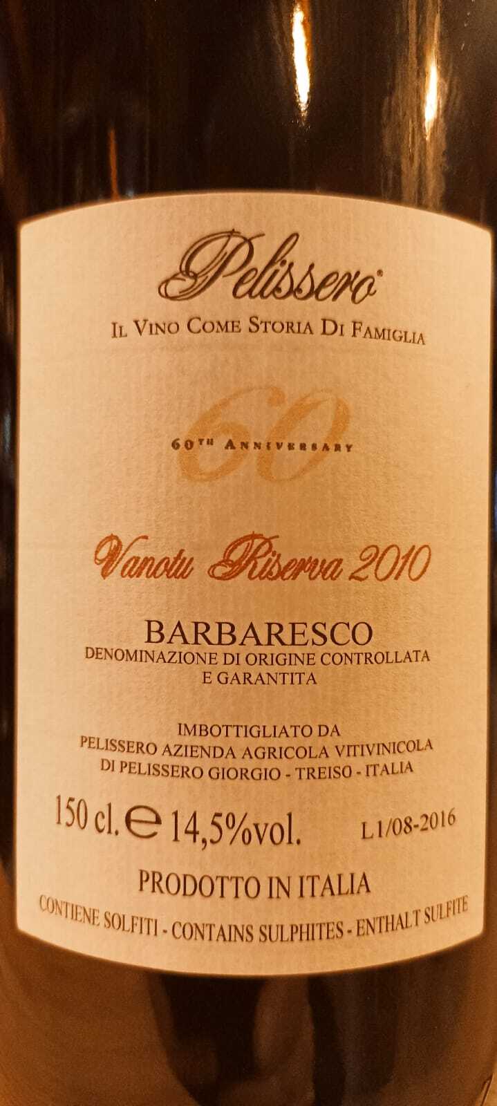Barbaresco D.o.c.g. Vanotu Riserva 2010 Anniversario Magnum 1,5 L - Az. Agr. Pelissero (Cassa in legno e Magnum numerati)