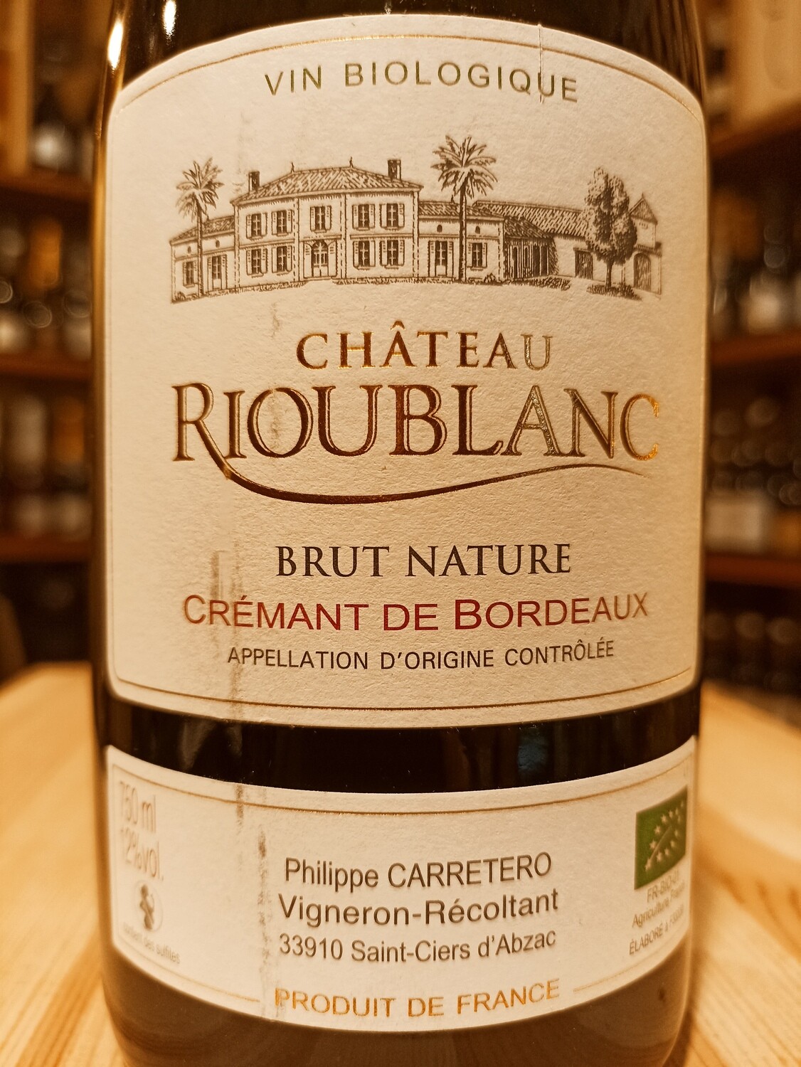 Cremant de Bourdeaux Brut Nature Vin Biologique - Chateau Rioublanc - Saint-Ciers d'Abzac (France) - 0,75 L