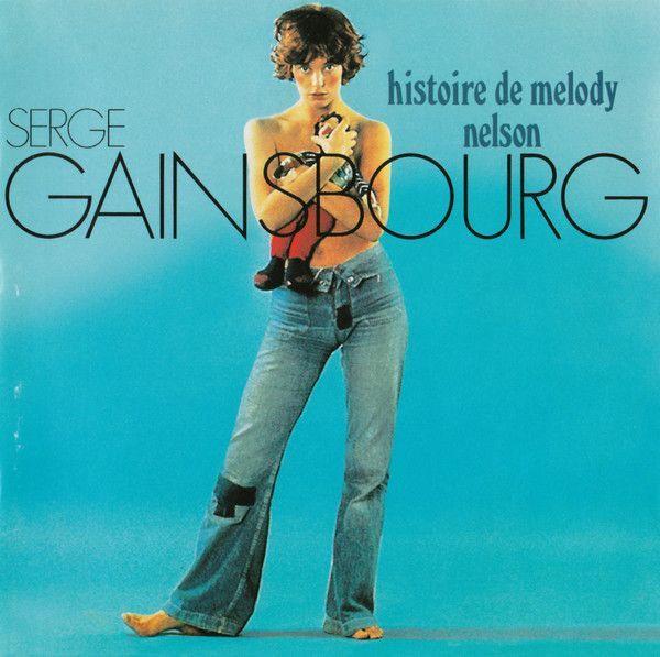 Serge Gainsbourg - Histoire De Melody Nelson