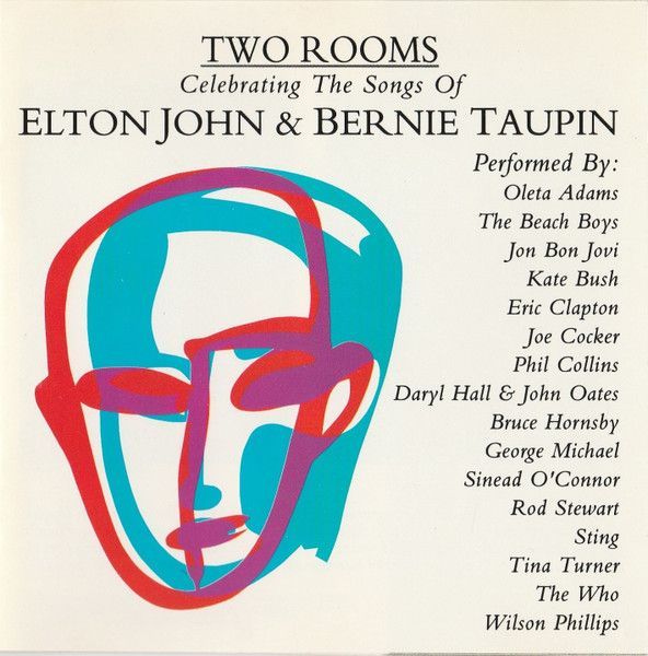 Two Rooms - Celebrating The Songs Of Elton John & Bernie Taupin