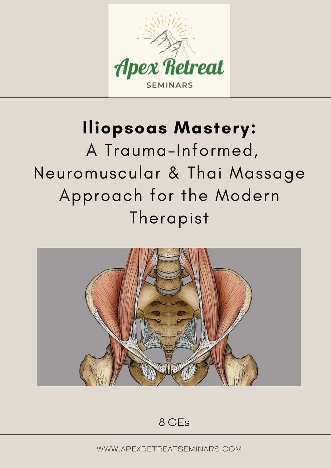 Iliopsoas Mastery: A Trauma-Informed, Neuromuscular & Thai Massage Approach for the Modern Therapist