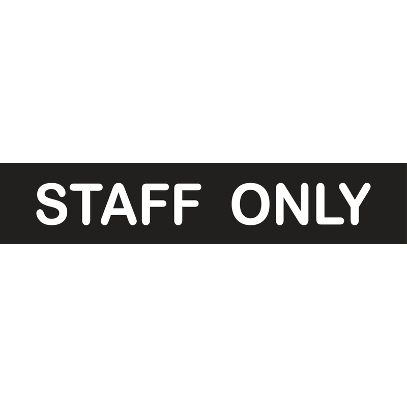 Vinyl Staff Only Sign