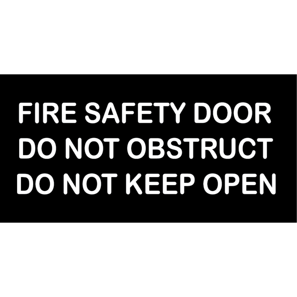Vinyl Fire Safety Door Sign, Finish: Black with White Infill