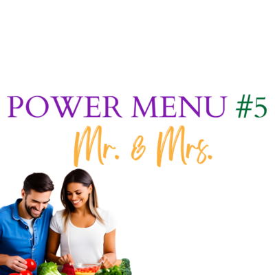 Power Menu #5 Mr. &amp; Mrs.