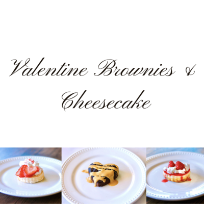 Valentine Brownies &amp; Cheesecake