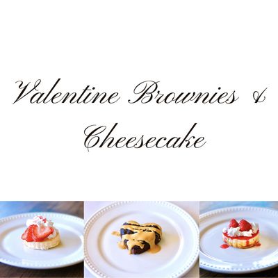 Valentine Brownies &amp; Cheesecake