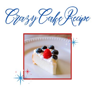 Crazy Cake Recipe