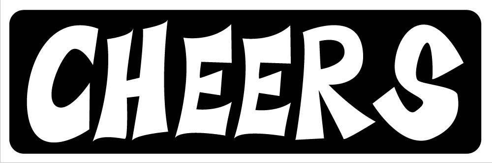 CHEERS | LOOSE PRINT | ILLUSTRATION | STOKED PHRASES | 1:3 RATIO