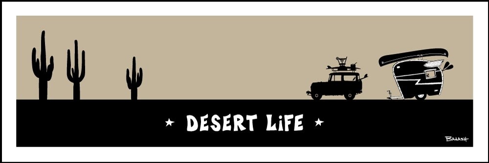 DESERT LIFE . LAND CRUISER II . TEARDROP CANOE | LOOSE PRINT | ILLUSTRATION | 1:3 RATIO