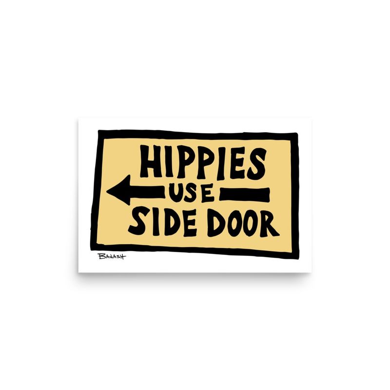 HIPPIES USE SIDE DOOR | POSTER PRINT | ILLUSTRATION | 2:3 RATIO
