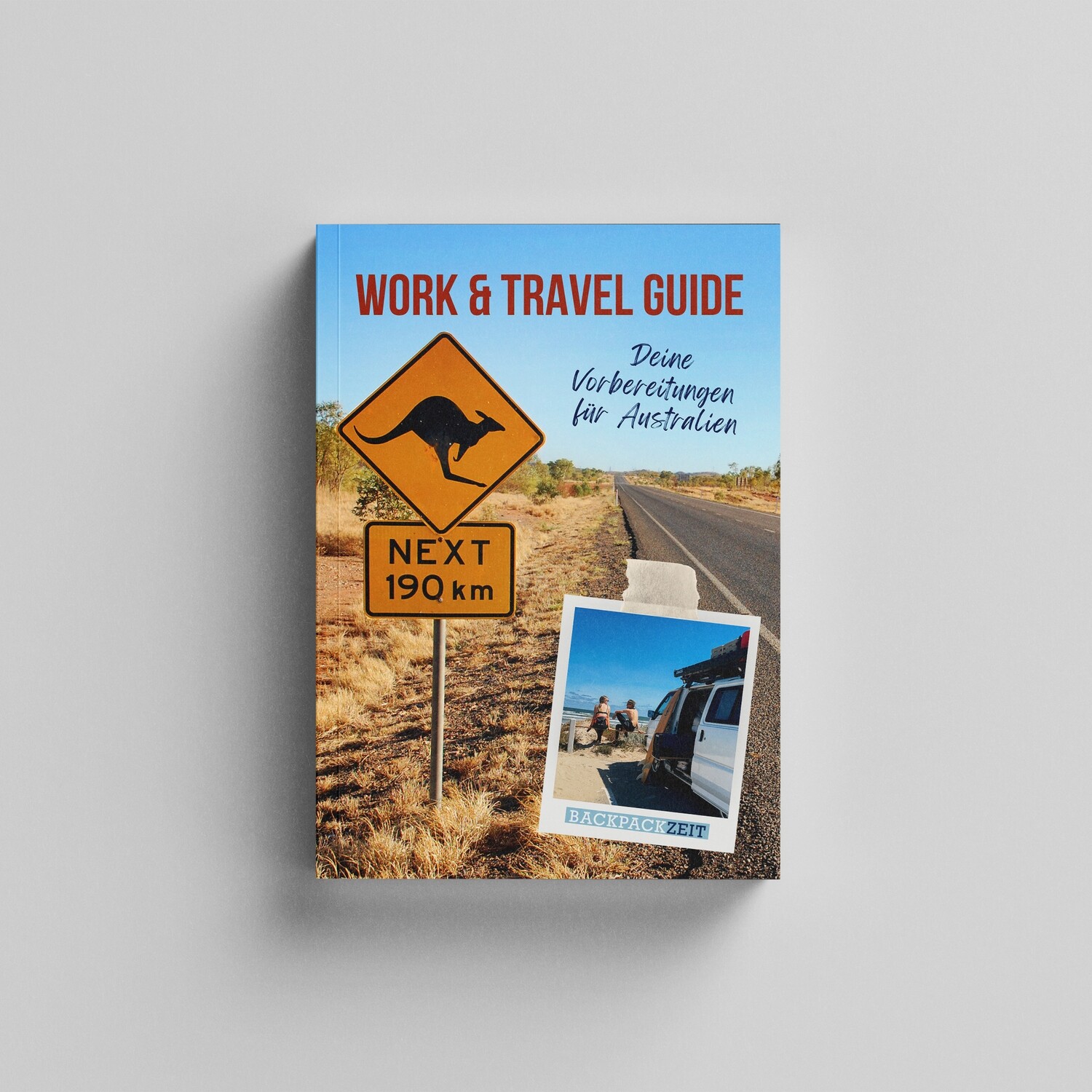 Work &amp; Travel Guide - Die Vorbereitung