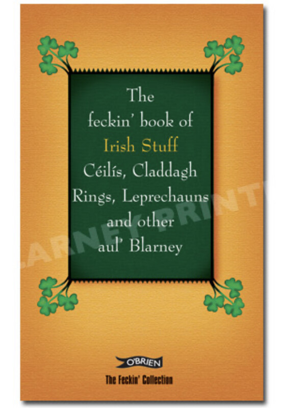 Feckin Book Of Irish Stuff