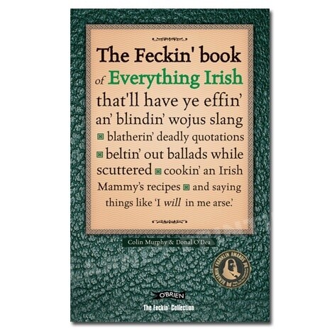 Feckin' Book of Everything Irish