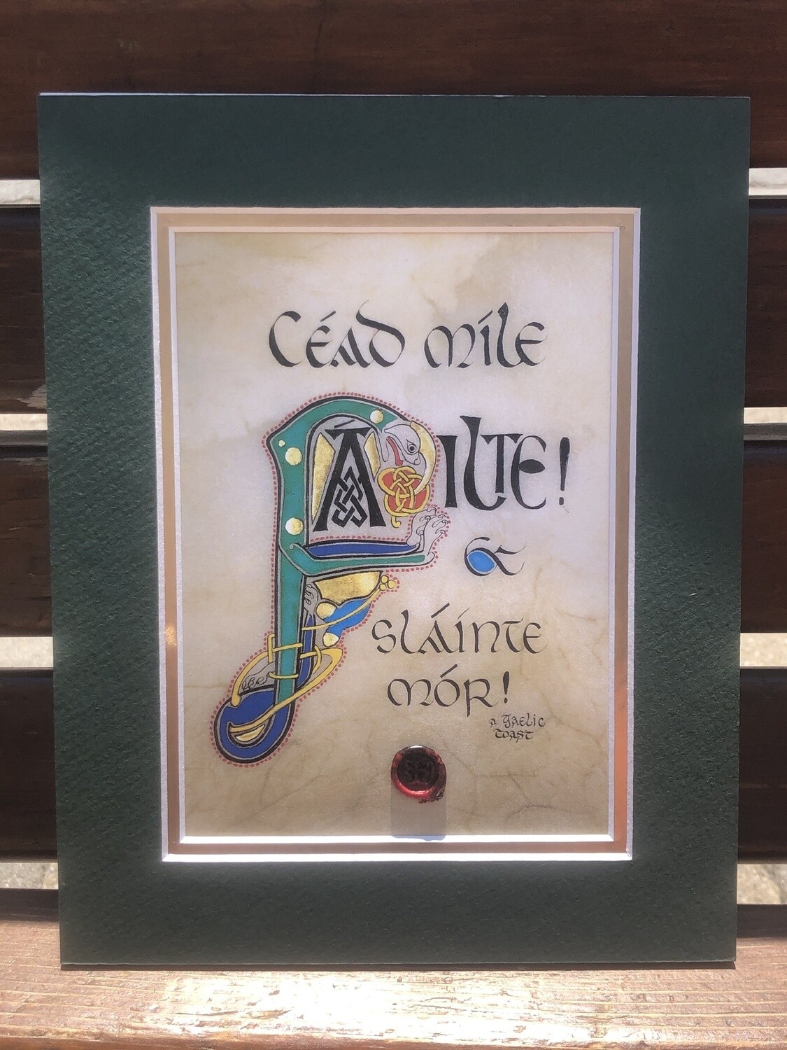 A Gaelic Toast - Cead Mile Failte - Matted, Style: Matted