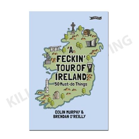 A Feckin&#39; Tour of Ireland