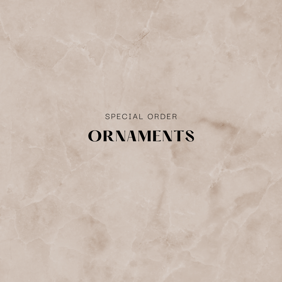 Special Order Ornaments