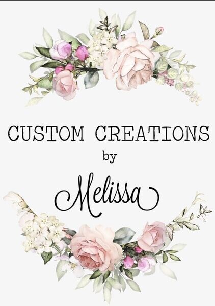 Custom Creations by Melissa