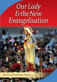 Our Lady &amp; The New Evangelisation