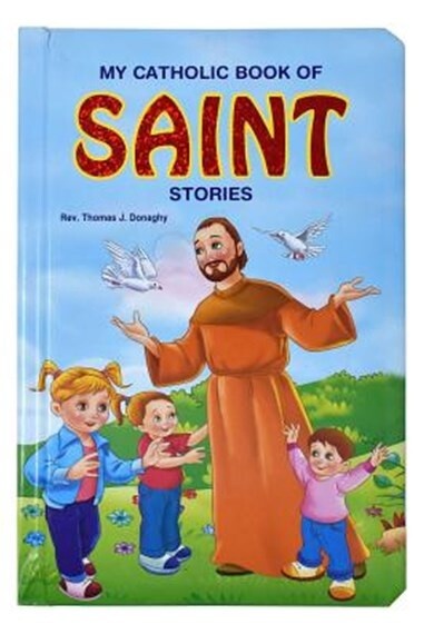 My Catholic Book Of Saint Stories