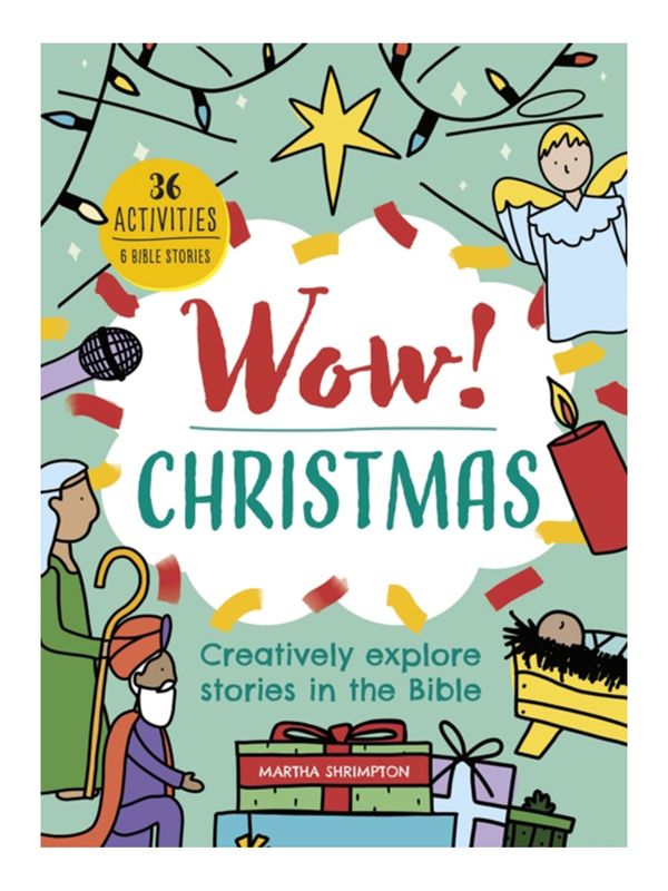 Wow! Christmas: Creatively explore stories in the Bible