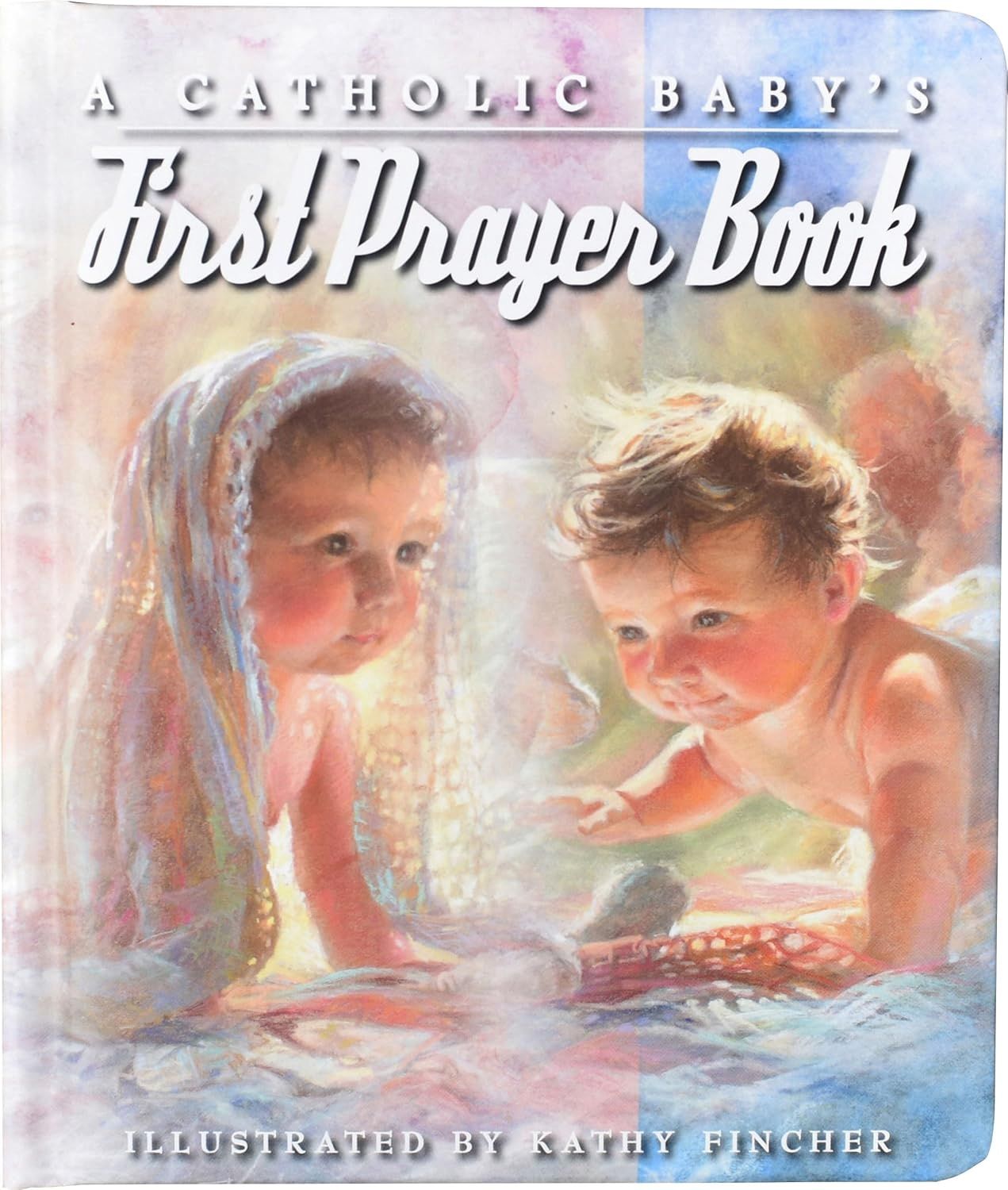 A Catholic Baby&#39;s First Prayer Book