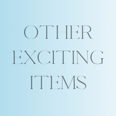 Other Exciting Items