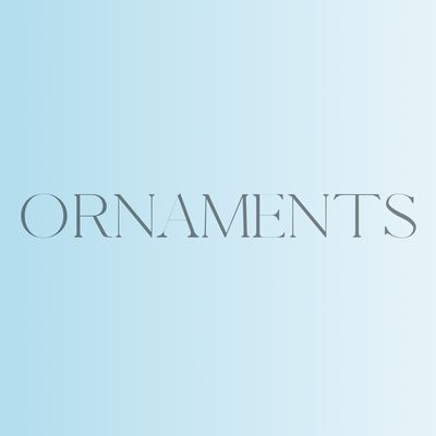 Ornaments