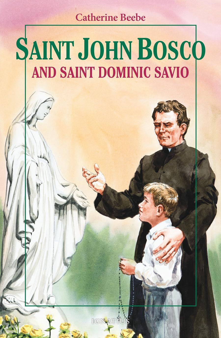 Saint John Bosco: and Saint Dominic Savio Book