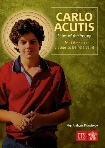 Carlo Acutis By Monsignor Anthony Figueiredo