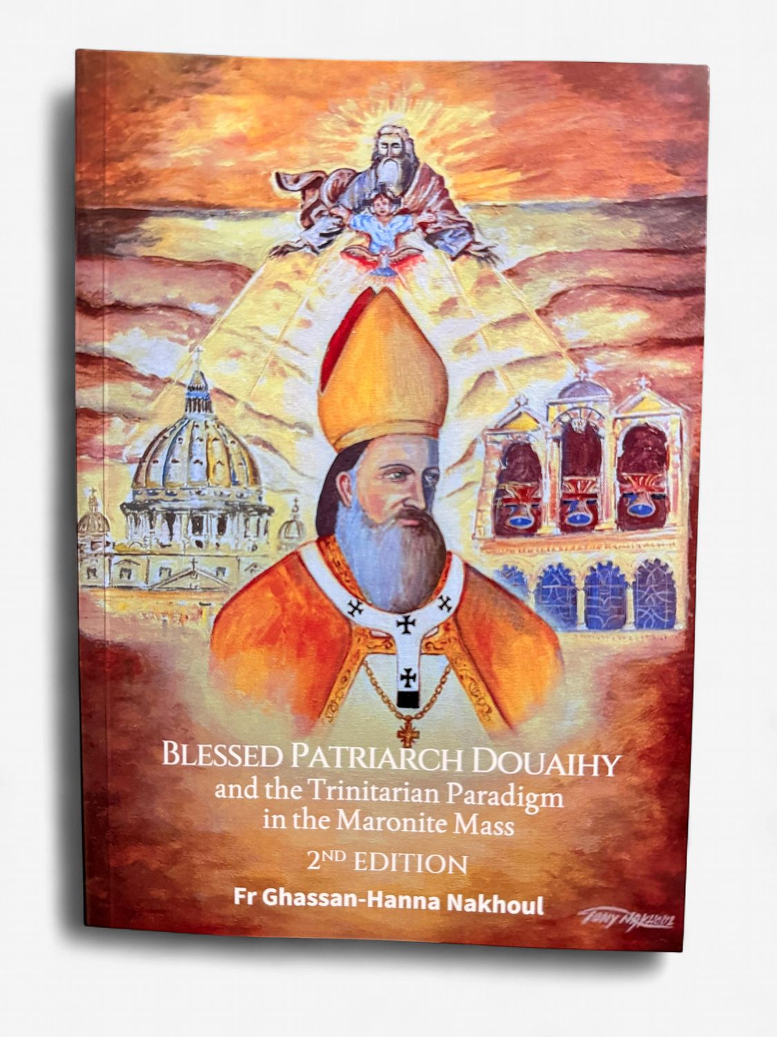 Blessed Patriarch Douaihy and the Trinitarian Paradigm in the Maronite Mass 2nd Edition, Language: English