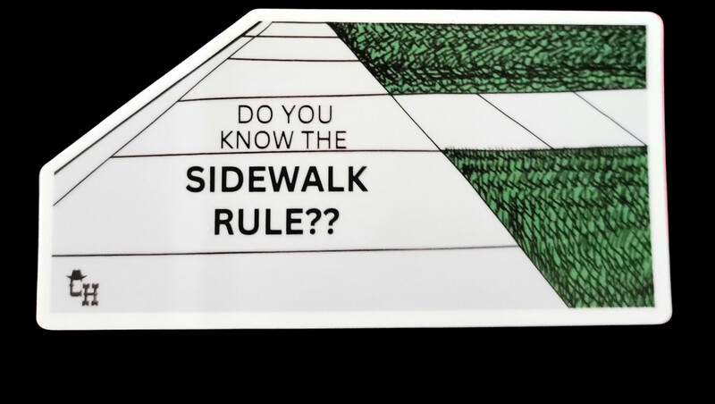 Sidewalk Rule  Sticker