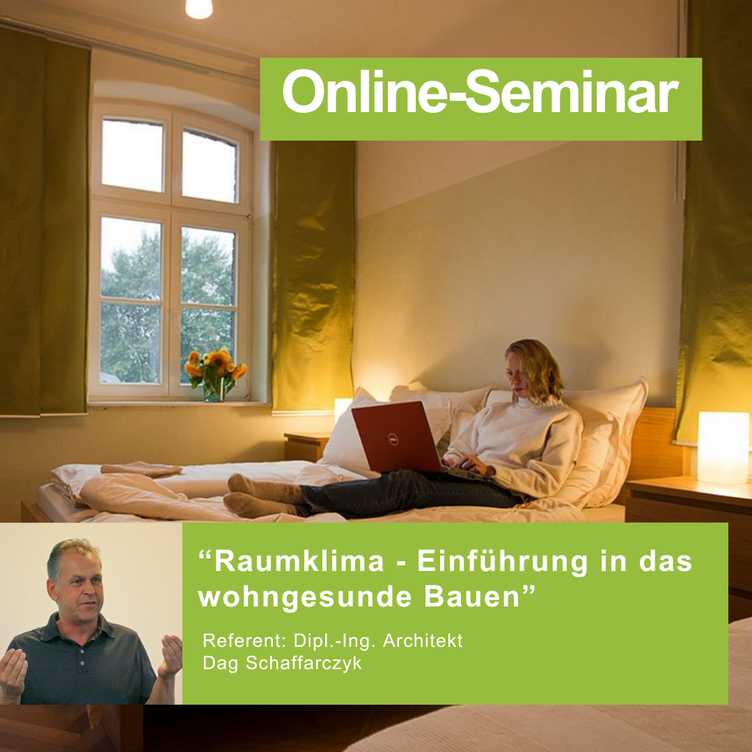 Raumklima - Einführung in das wohngesunde Bauen | Termine auf Anfrage
