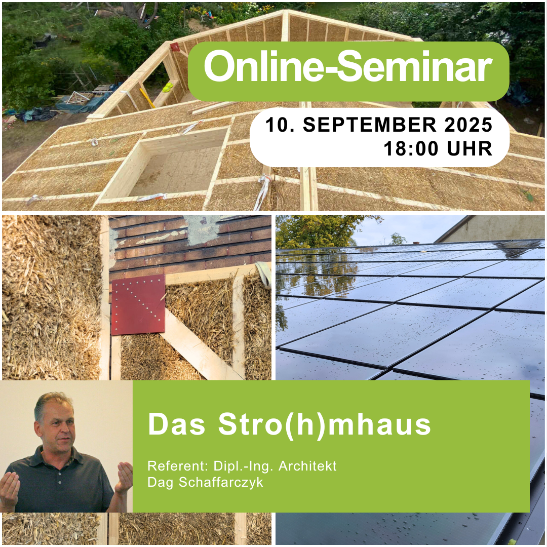 Das Stro(h)mhaus - Mit Naturbaustoffen und moderner Technik zum autarken Gebäude | 10.09.2025 | 18:00 Uhr | 90 min