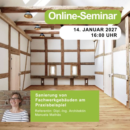 Sanierung von Fachwerkgebäuden am Praxisbeispiel | 14.01.2027 | 16:00 Uhr | 90 min
