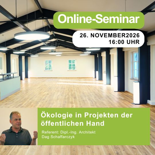Ökologie in Projekten der öffentlichen Hand | 26.11.2026 | 16:00 Uhr | 90 min