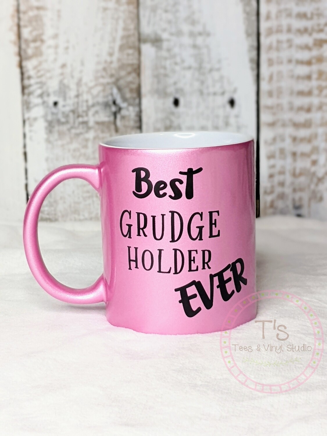 Best Grudge Holder Ever Coffee Mug