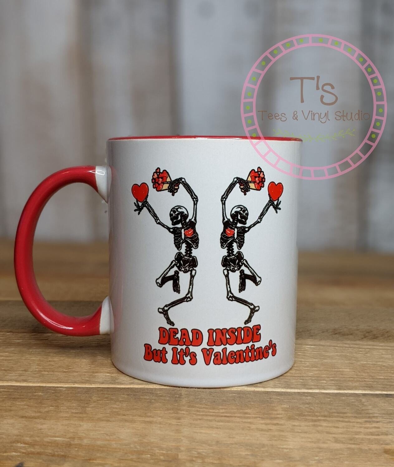 ​Dead Inside But It's Valentine's Coffee Mug