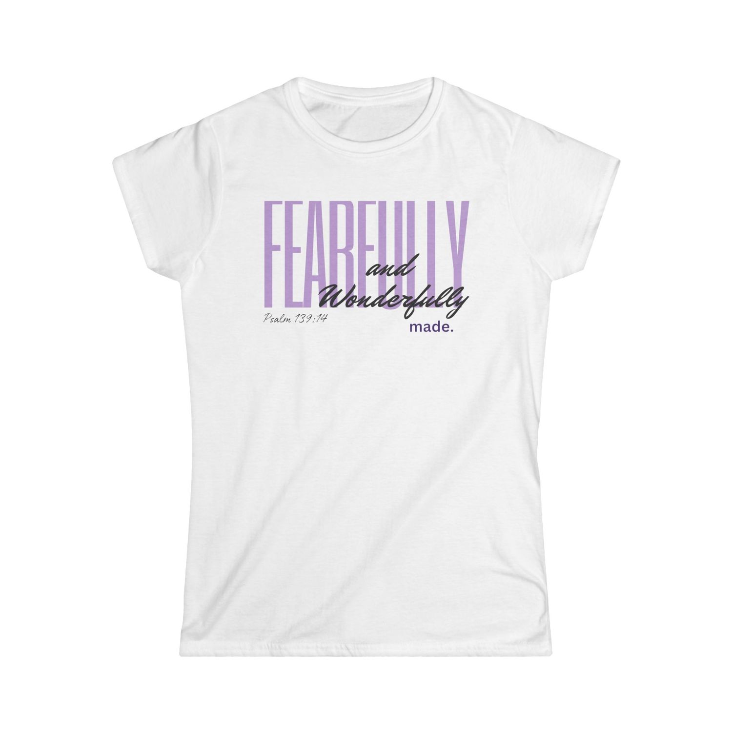 FEARFULLY AND WONDERFULLY MADE