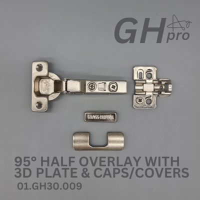 GH-Pro 95° Half Overlay.
Soft Close Clip on 3D Hinge with 3D Mounting Plate