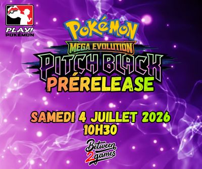 Pitch Black - Prerelease 4 juillet 2026 10h30