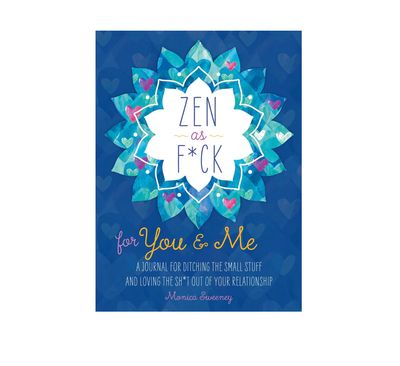 Zen as F*ck for You &amp; Me Journal