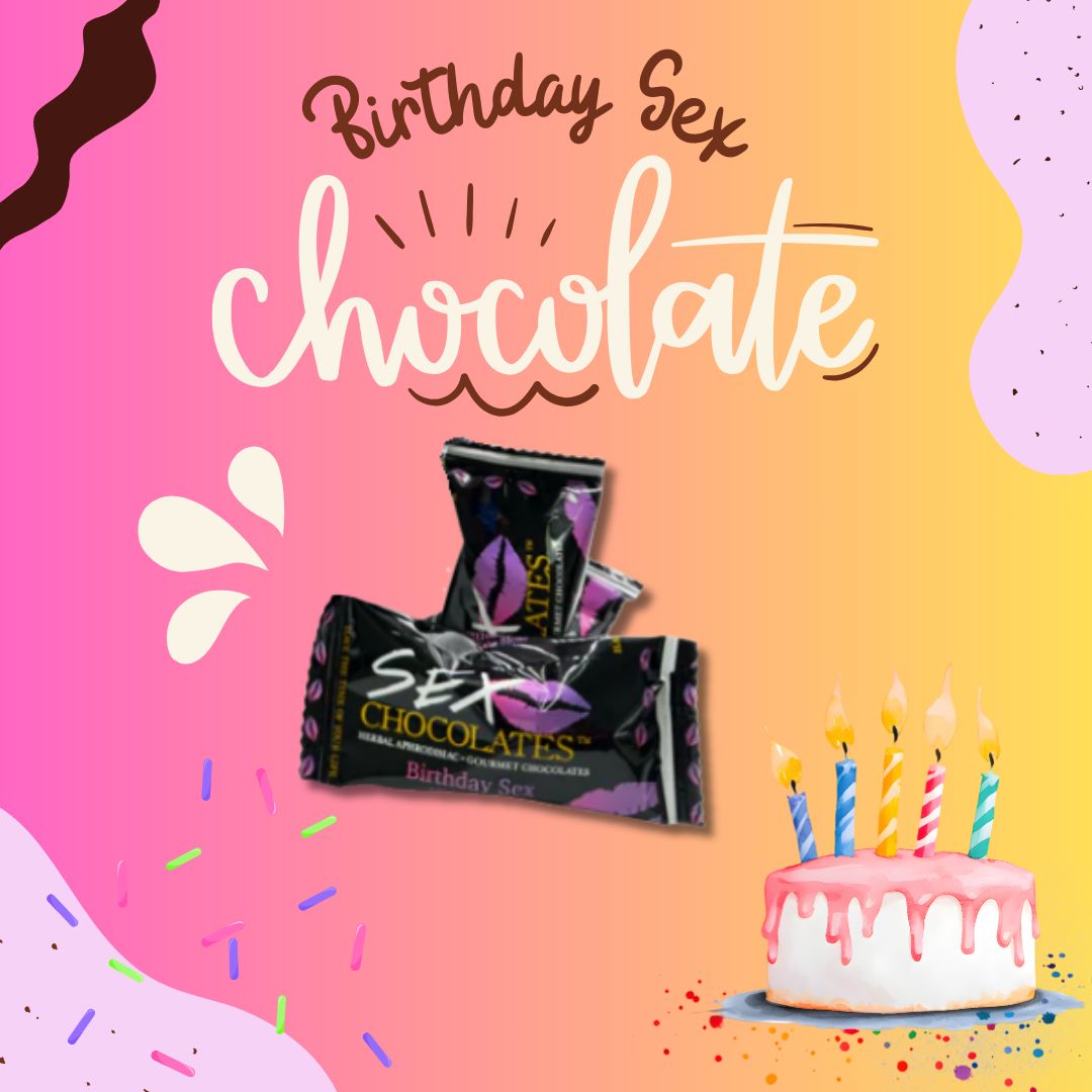 Sex Chocolate, Flavor: Birthday Sex