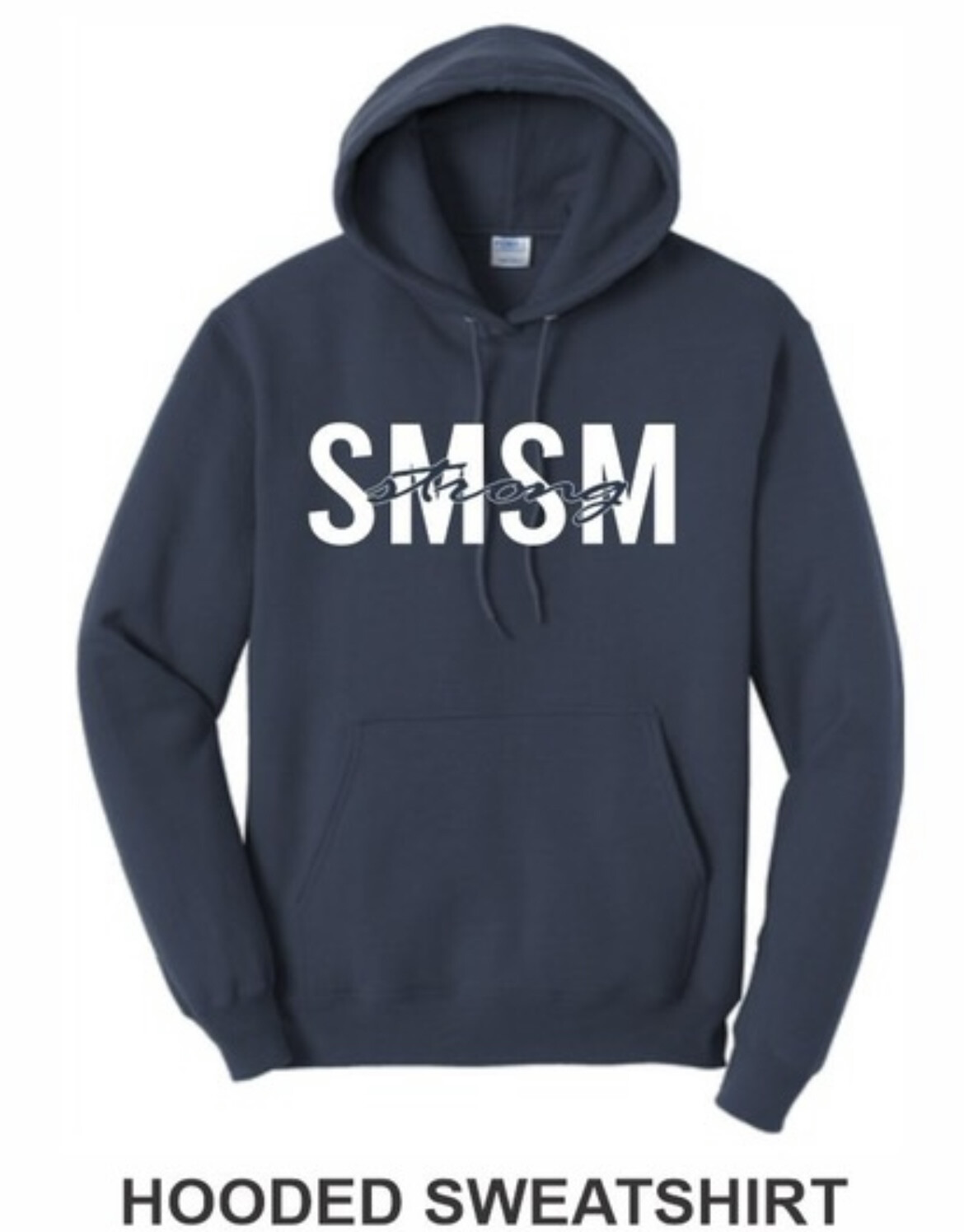 SMSM Strong Hooded Sweatshirt
