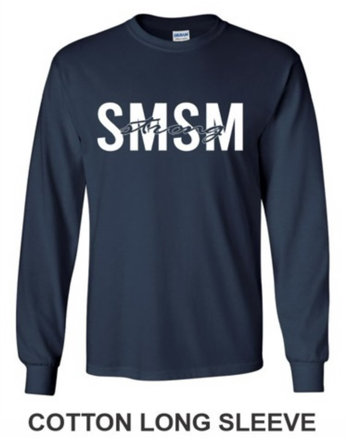 SMSM Strong Long Sleeve Shirt
